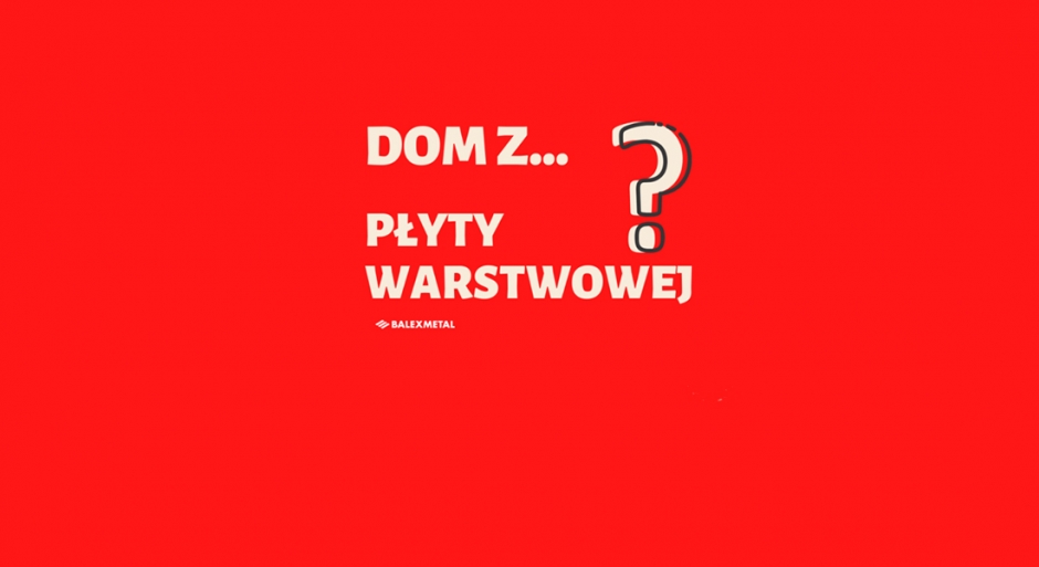 Dom z… płyty warstwowej?